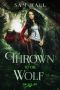 [Pack Heat 03] • Thrown to the Wolf (Pack Heat Book 3)